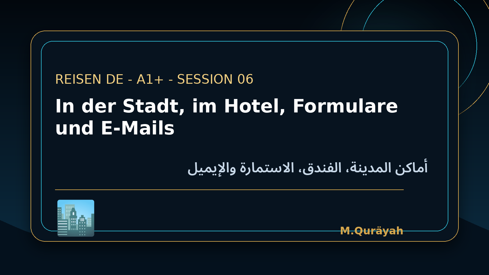 In der Stadt, im Hotel, Formulare und E-Mails