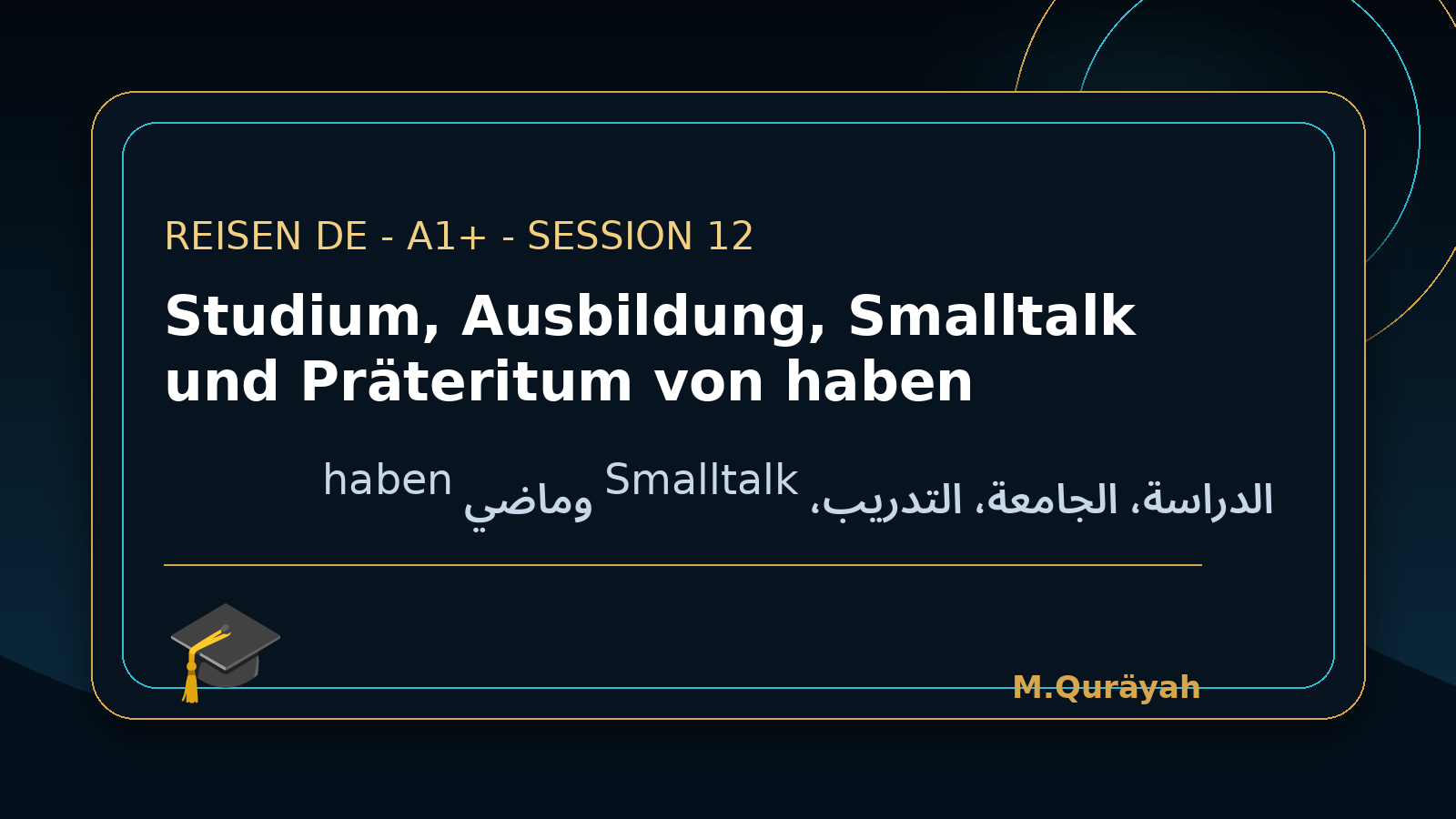 Studium, Ausbildung, Smalltalk und Präteritum von haben