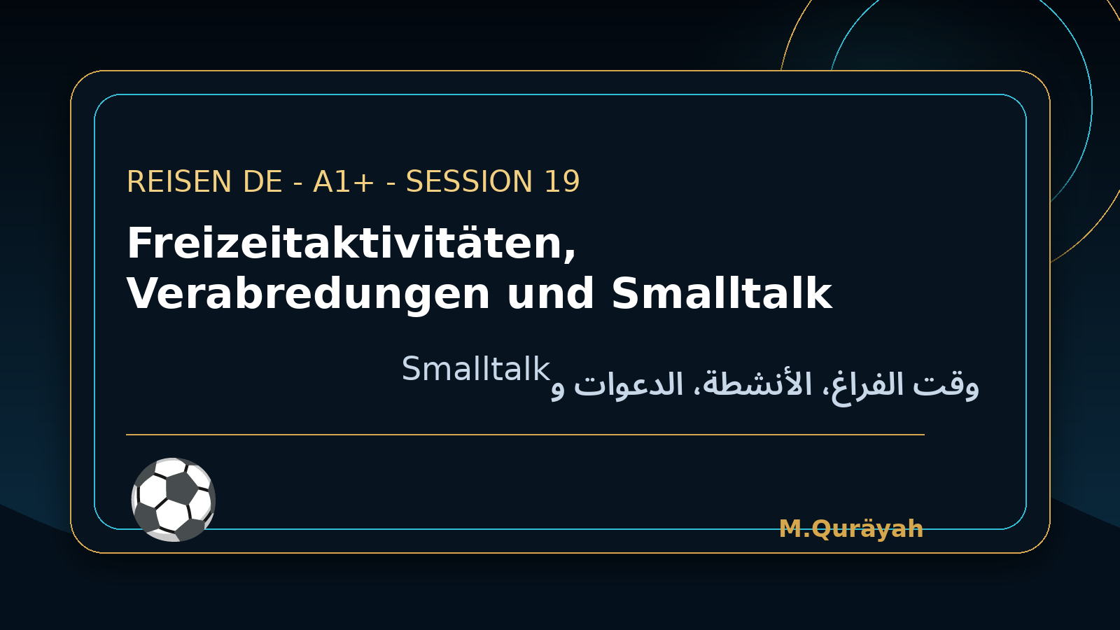 Freizeitaktivitäten, Verabredungen und Smalltalk